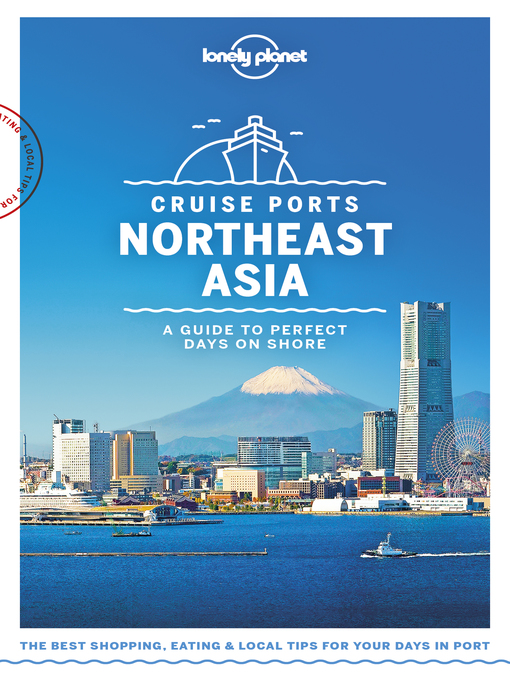 Title details for Lonely Planet Cruise Ports Northeast Asia by Ray Bartlett - Available